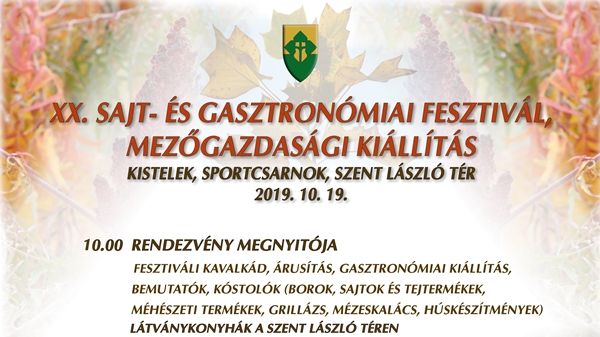 Kisteleki Sajt és Gasztronómiai Fesztivál 2019